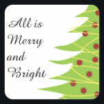 All Is メリー and Bright, Christmas Treeステッカー スクエアシール<br><div class="desc">All Is メリー and Bright,  Christmas Treeステッカー</div>