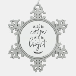 All Is Calm All is Bright スノーフレークピューターオーナメント