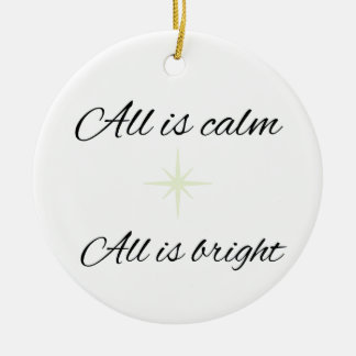 All Is Calm, All Is Bright Ceramic Ornament セラミックオーナメント