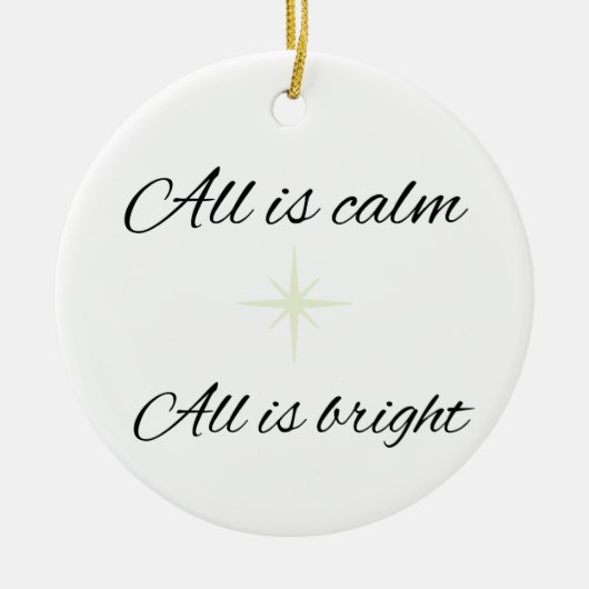 All Is Calm, All Is Bright Ceramic Ornament セラミックオーナメント (正面)
