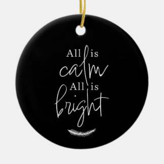 All Is Calm, All is Bright Modern Black Round セラミックオーナメント