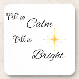 All is Calm All is Bright on a コースター