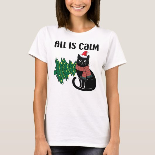 All Is Calm Christmas Black Cat Funny Tシャツ (正面)
