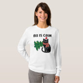 All Is Calm Christmas Black Cat Funny Tシャツ (正面フル)
