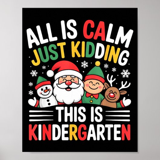 All Is Calm Funny Xmas Kindergarten Christmas Seas ポスター (正面)