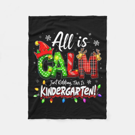 All Is Calm Just Kidding Christmas Kindergarten Te フリースブランケット (正面)