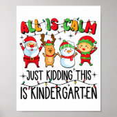 All Is Calm Just Kidding This Is Kindergarten  ポスター (正面)