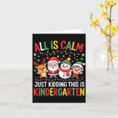 All Is Calm Just Kidding This Is Kindergarten Chri カード (黄色い花)