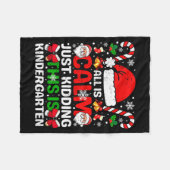 All Is Calm Just Kidding This Is Kindergarten Chri フリースブランケット (正面(横))