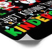 All Is Calm Just Kidding This Is Kindergarten Chri ポスター (角)