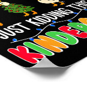 All Is Calm Just Kidding This Is Kindergarten Chri ポスター (角)