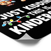 All Is Calm Just Kidding This Is Kindergarten Chri ポスター (角)