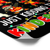 All Is Calm Just Kidding This Is Kindergarten Chri ポスター (角)