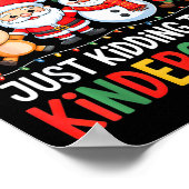 All Is Calm Just Kidding This Is Kindergarten Chri ポスター (角)