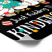 All Is Calm Just Kidding This Is Kindergarten Chri ポスター (角)