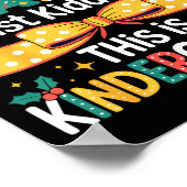 All Is Calm Just Kidding This Is Kindergarten Chri ポスター (角)