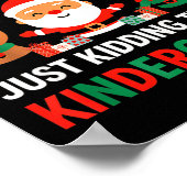 All Is Calm Just Kidding This Is Kindergarten Chri ポスター (角)