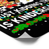 All Is Calm Just Kidding This Is Kindergarten Chri ポスター (角)