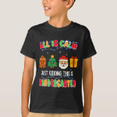 All Is Calm Just Kidding This Is Kindergarten Chri Tシャツ (正面)