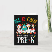 All Is Calm Just Kidding This Is Pre-k Christmas  カード (正面)