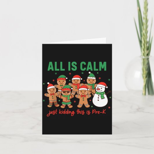 All Is Calm Just Kidding This Is Pre-k Preschool T カード (正面)