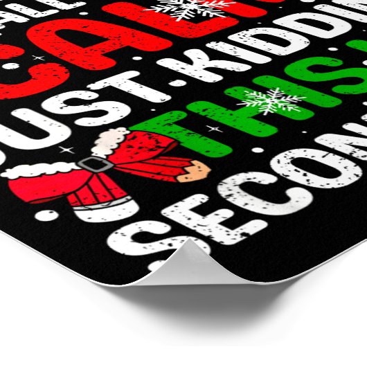 All Is Calm Just Kidding This Is Second Grade Chri ポスター (角)