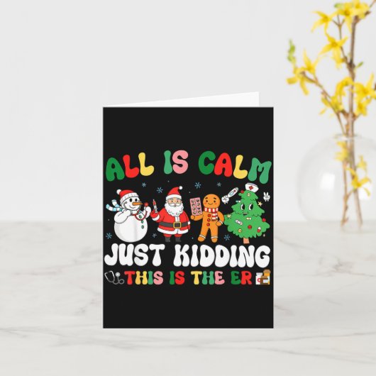 All Is Calm Just Kidding This Is The Er Christmas  カード (黄色い花)