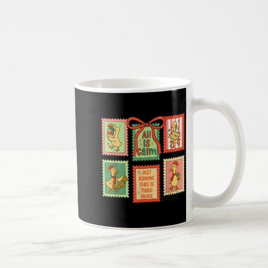 All Is Calm Just Kidding This Is Third Grade Goose コーヒーマグカップ (右)