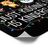 All Is Calm Just Kidding This Kindergarten Christm ポスター (角)