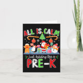 All Is Calm Pre K Funny Christmas Quote For Teache カード (正面)