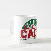  All is calm said no teacher ever christmas  コーヒーマグカップ (正面左)