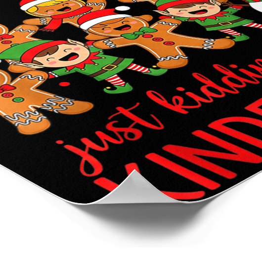 All Is Calm This Is Kindergarten Gingerbread Chris ポスター (角)