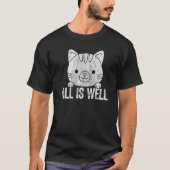 All Is Well Cute Cat Saying Tシャツ (正面)