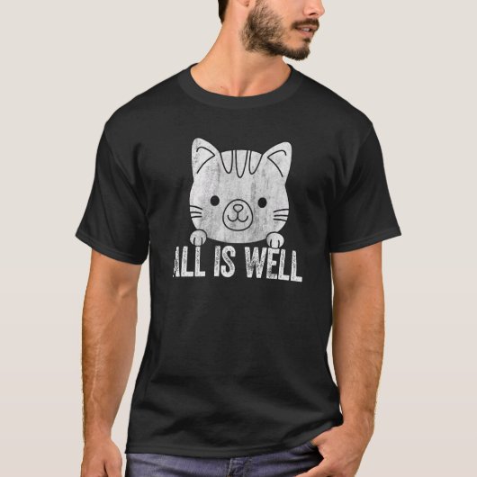All Is Well Cute Cat Saying Tシャツ (正面)