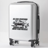 ALL LIVES SPLATTERED NOBODY CARES ABOUT YOUR  シール (スーツケース)