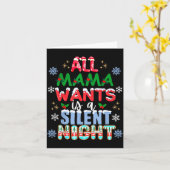All Mama Wants Is A Silent Night Funny Mom Christm カード (黄色い花)