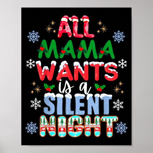 All Mama Wants Is A Silent Night Funny Mom Christm ポスター (正面)