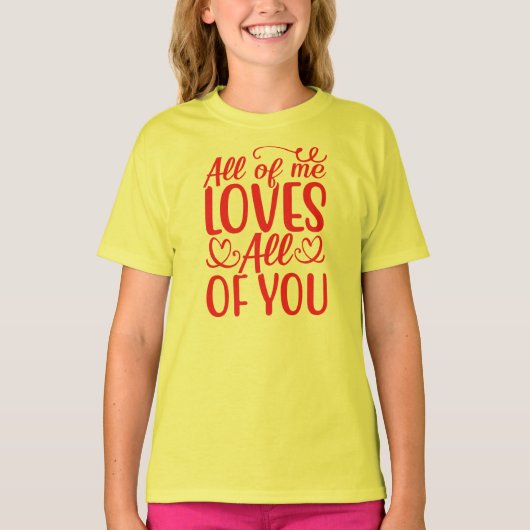 All Me Loves All Of You-67519 Tシャツ (正面)