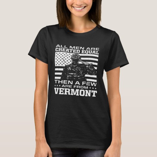 All Men Are Created Equal Few From Vermont America Tシャツ (正面)