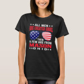 All Men Are Created Equal Mason Ohio  Patriotic Hu Tシャツ (正面)