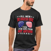 All Men Are Created Equal Port Arthur Texas  Patri Tシャツ (正面)