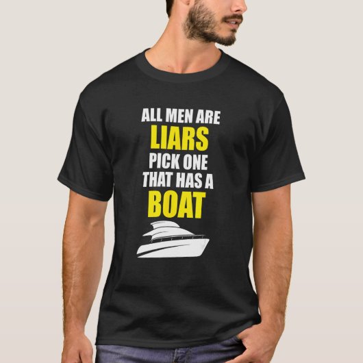 All men are liars pick one that has a boat tシャツ (正面)