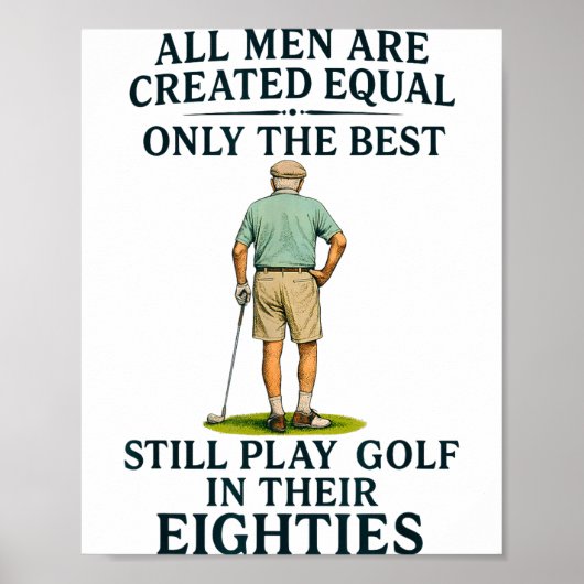 All Men Equal But Still Play Golf In Their Eightie ポスター (正面)