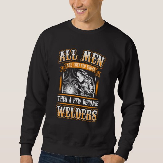 ALL MEN EQUAL FEW WELDERS Welders Welding スウェットシャツ (正面)