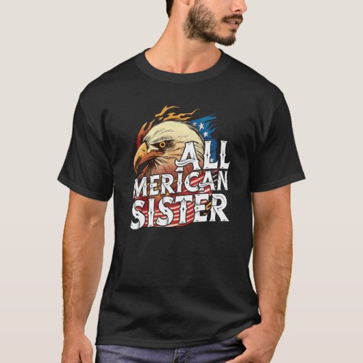 All Merican Sister 4th Of July Eagle Usa Flag Amer Tシャツ (正面)