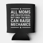 All Moms Are Created Equal Raise Mechanic T-shirt 缶クーラー (裏面)