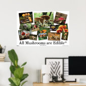 All Mushrooms Are Edible* ポスター (ホームオフィス)