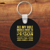 All My Role Models Went To Prison キーホルダー (正面)