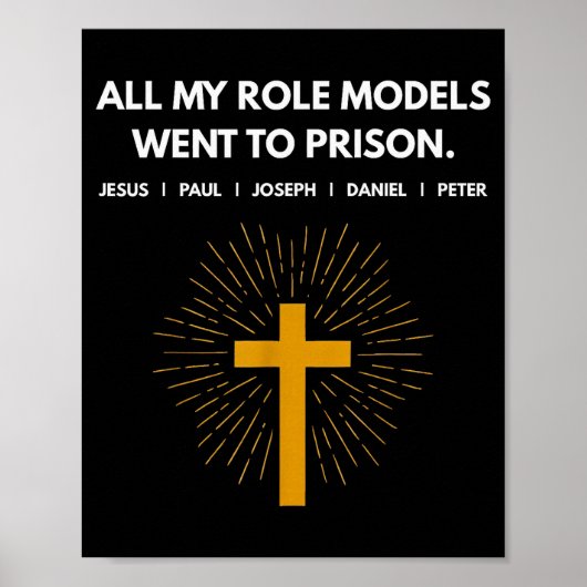 All My Role Models Went To Prison Jesus Funny  ポスター (正面)