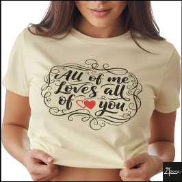All Of Me Hand Lettered Quote Heart Tシャツ